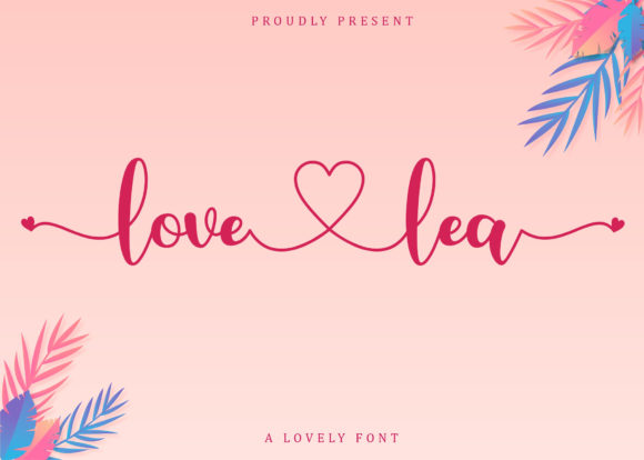 Love Lea: A Font for Polished and Memorable Branding